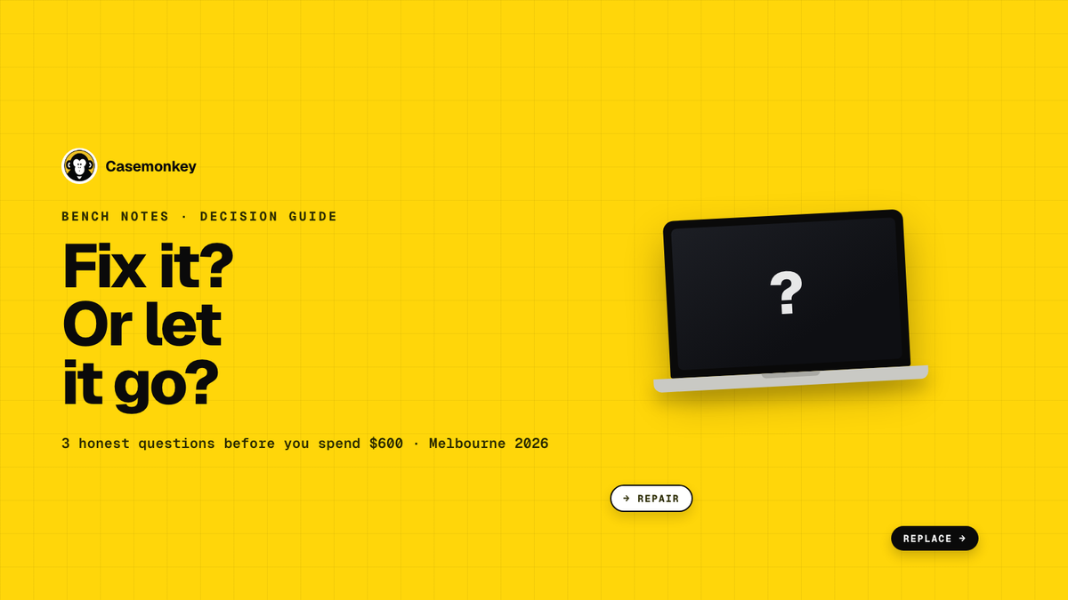 Casemonkey — "Fix it? Or let it go?" A MacBook with a question mark on screen, branching to REPAIR and REPLACE paths.