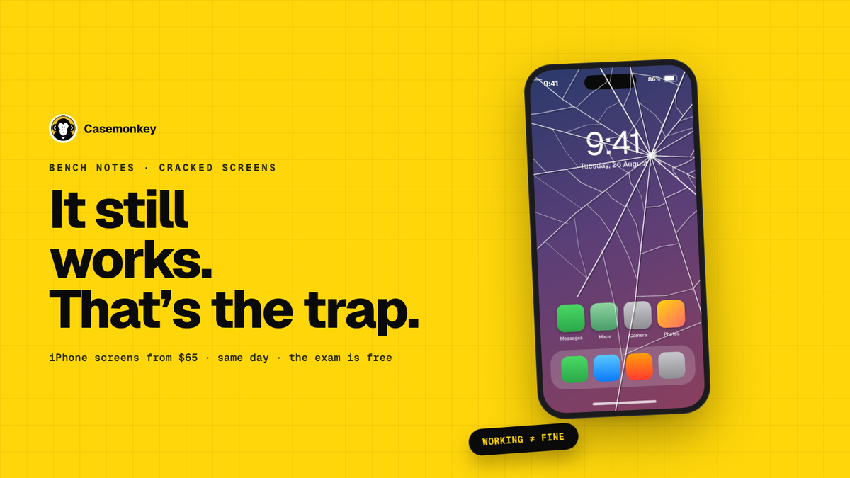 Casemonkey — “It still works. That’s the trap.” An iPhone with a spiderweb crack across the screen while the home screen underneath still displays normally. iPhone screens from $65, same day, the exam is free.
